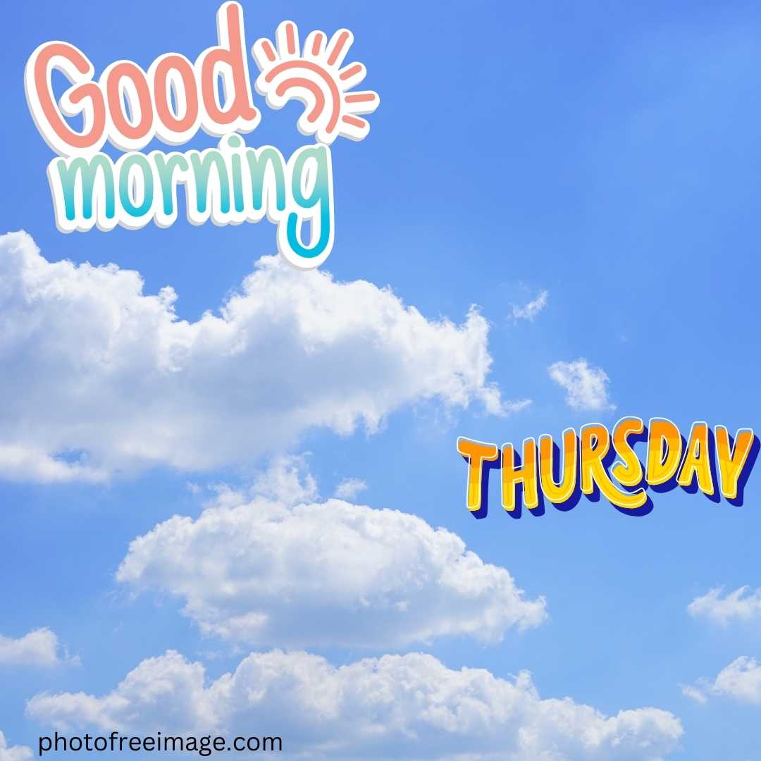 good morning of thursday