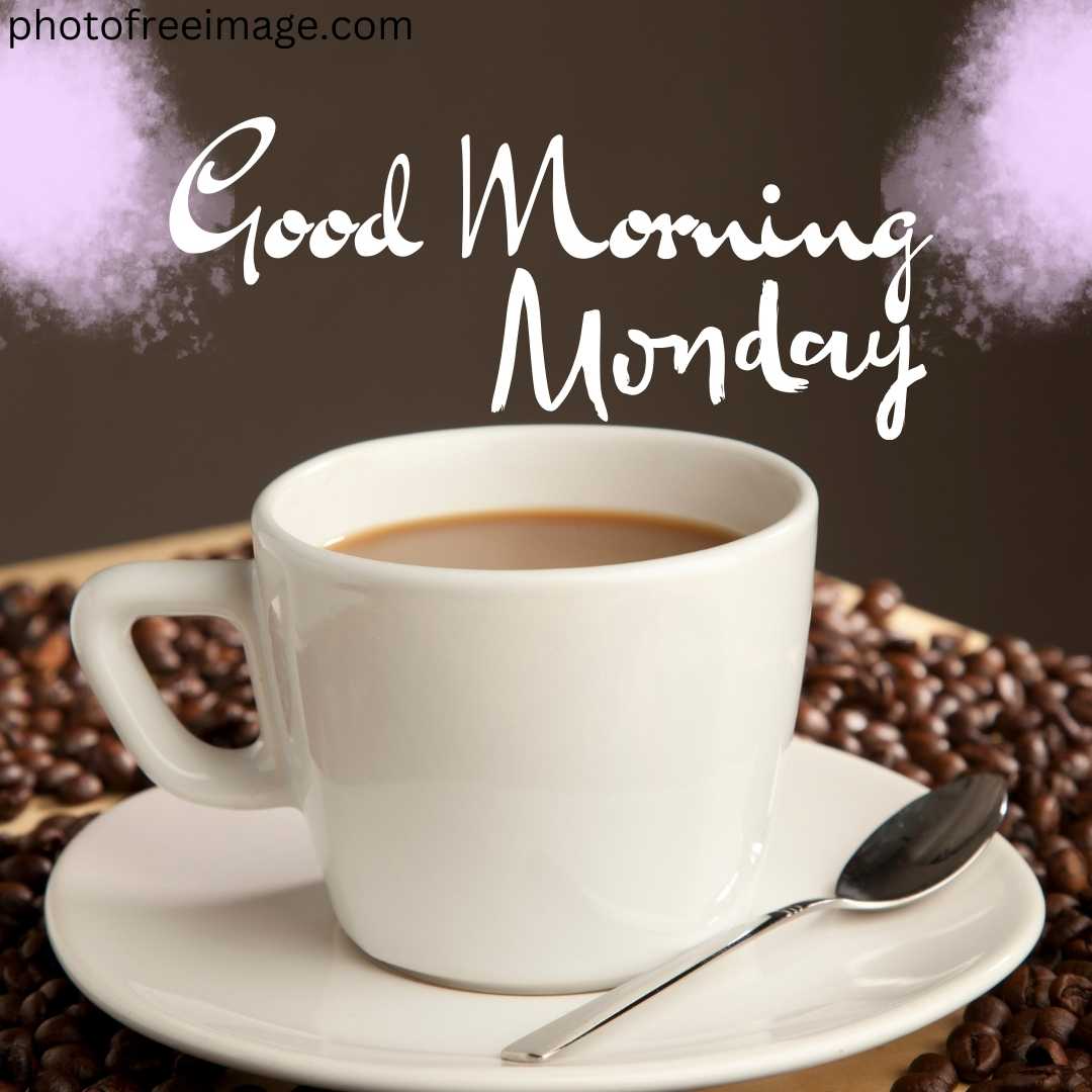 good morning monday images with coffee