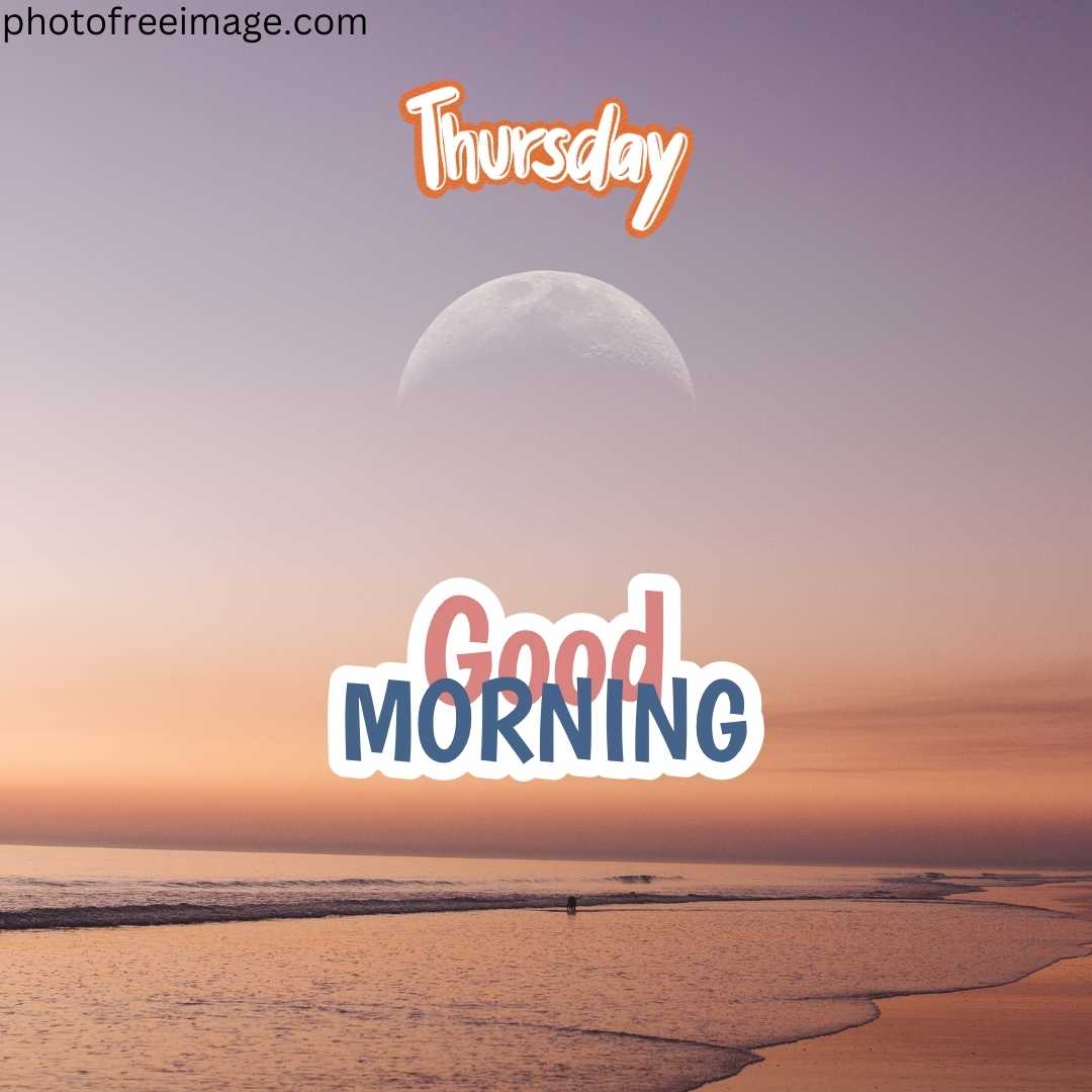 thursday good morning nature images