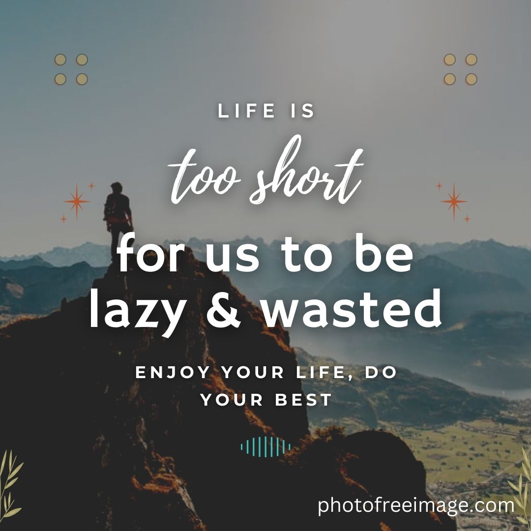 life is too short quotes family